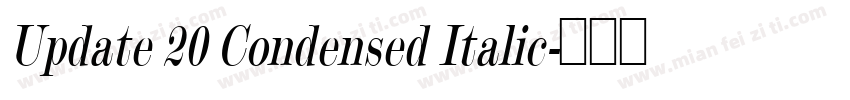 Update 20 Condensed Italic字体转换